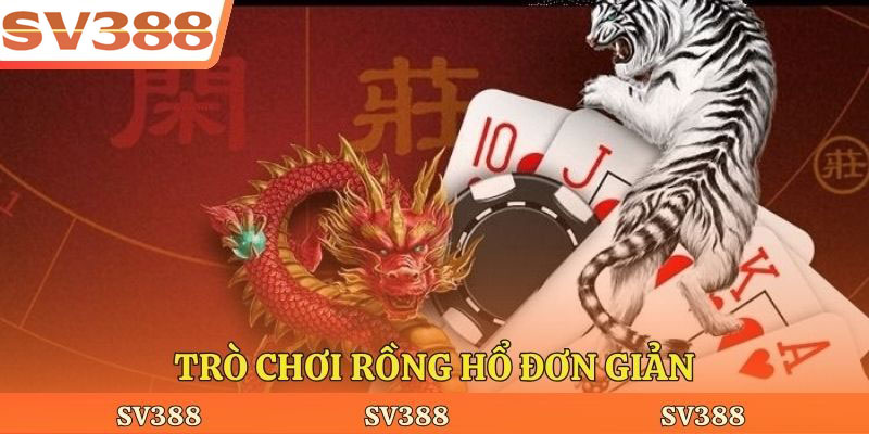 Trò chơi rồng hổ đơn giản