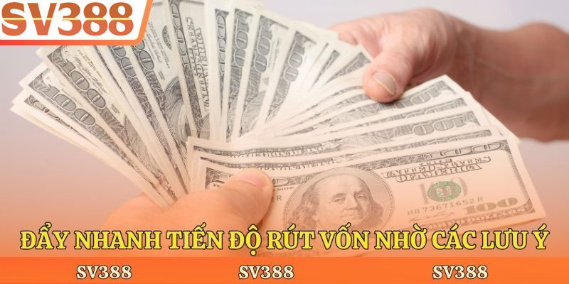 Đẩy nhanh tiến độ rút vốn nhờ các lưu ý