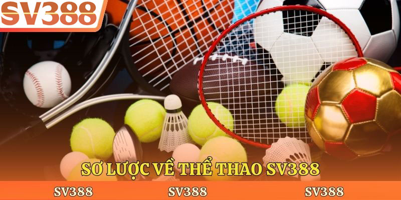 Sơ lược về thể thao Sv388